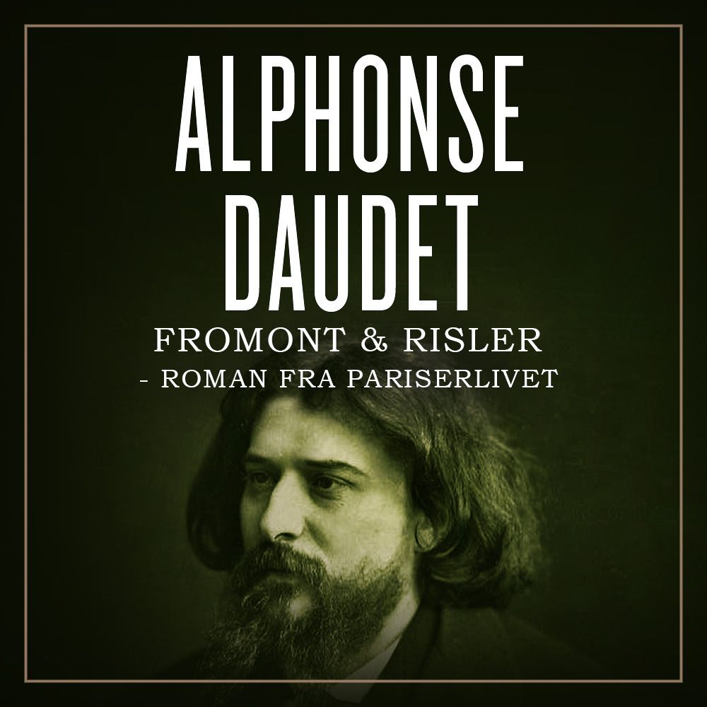 Fromont & Risler - roman fra pariserlivet