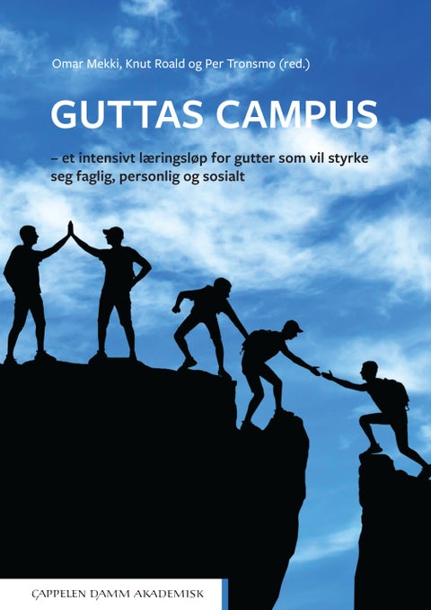 Guttas Campus - et intensivt læringsløp for gutter som vil styrke seg faglig, personlig og sosialt