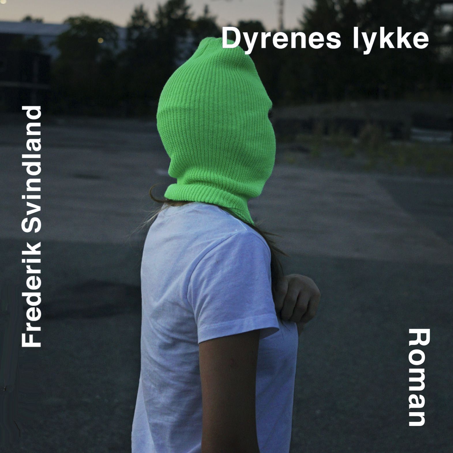 Dyrenes lykke - roman
