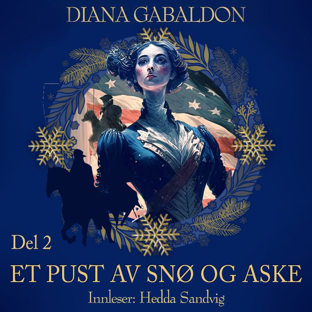 Et pust av snø og aske - Del 2 : del 2 av A breath of snow and ashes