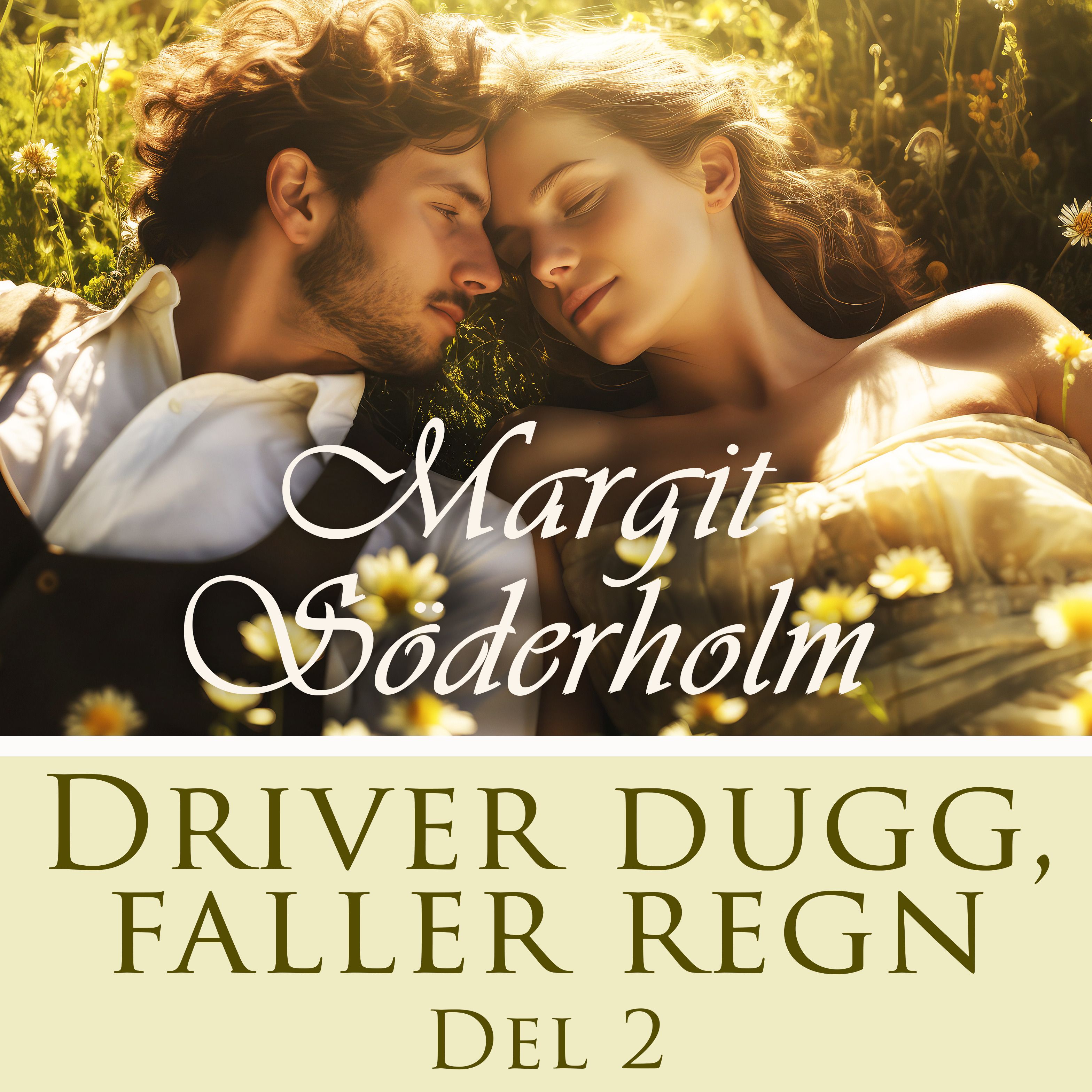 Driver dugg, faller regn - Del 2