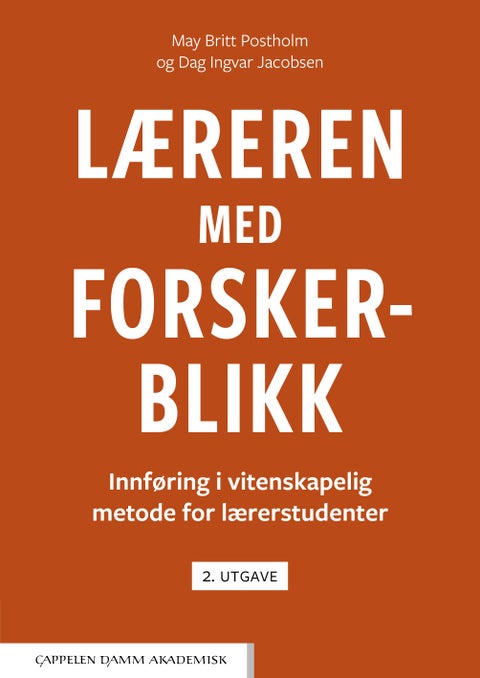 Løreren med forskerblikk - innføring i vitenskapelig metode for lærerstudenter