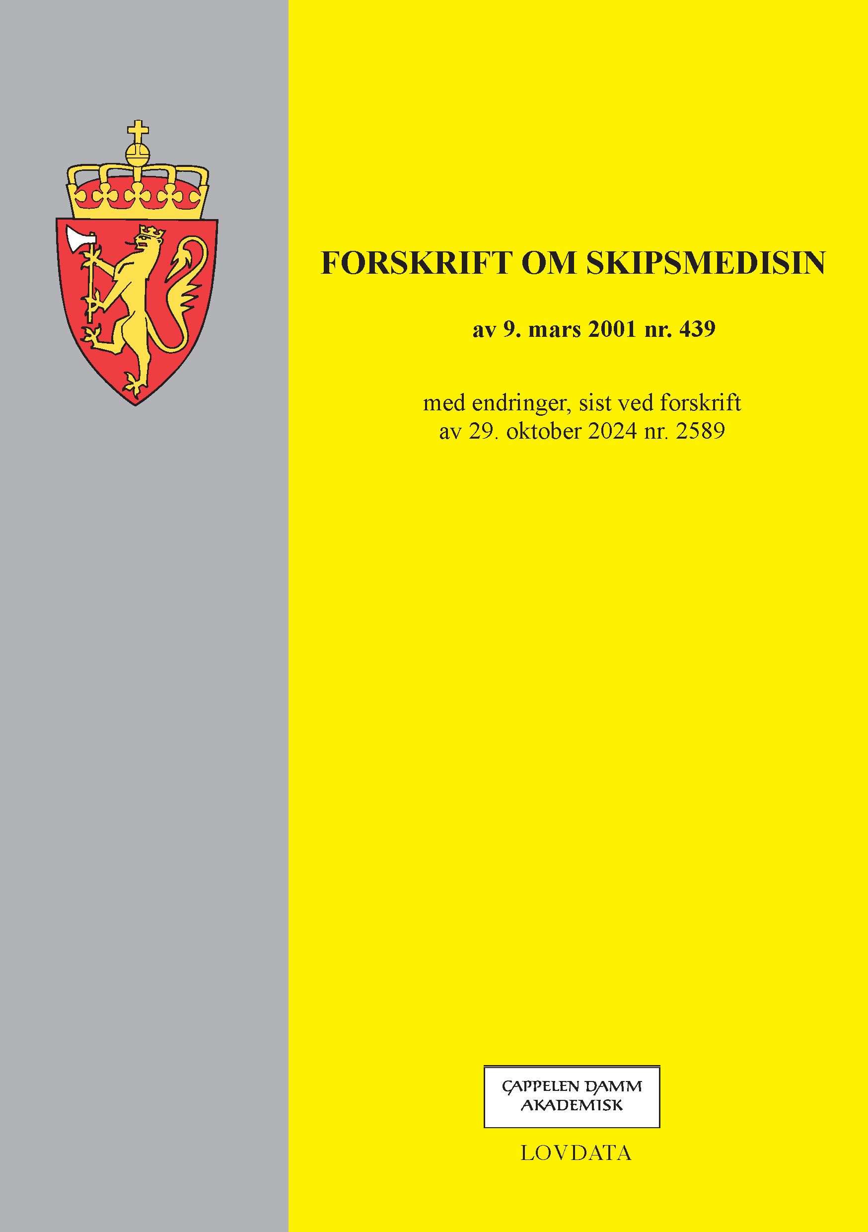 Forskrift om skipsmedisin - av 9. mars 2001 nr. 439 : med endringer, sist ved forskrift av 29. oktober 2024 nr. 2589
