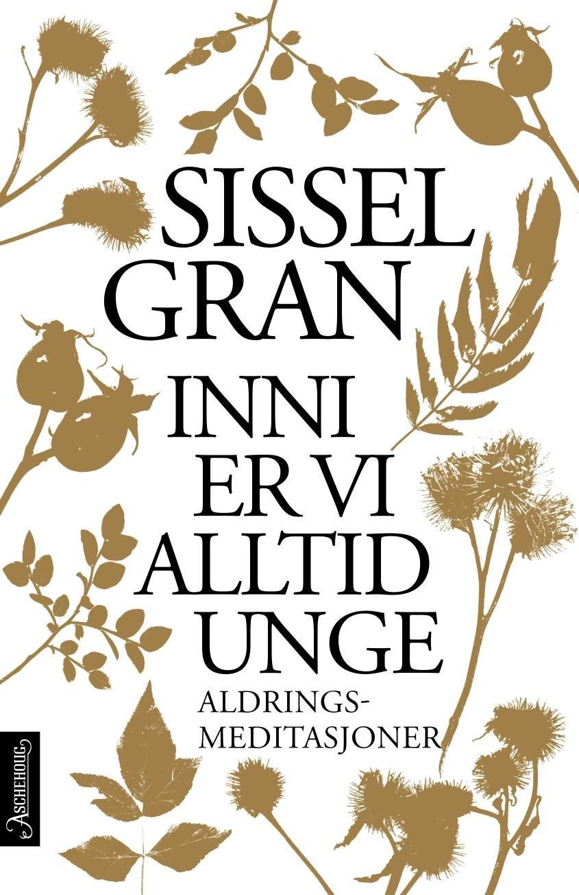 Inni er vi alltid unge - aldringsmeditasjoner