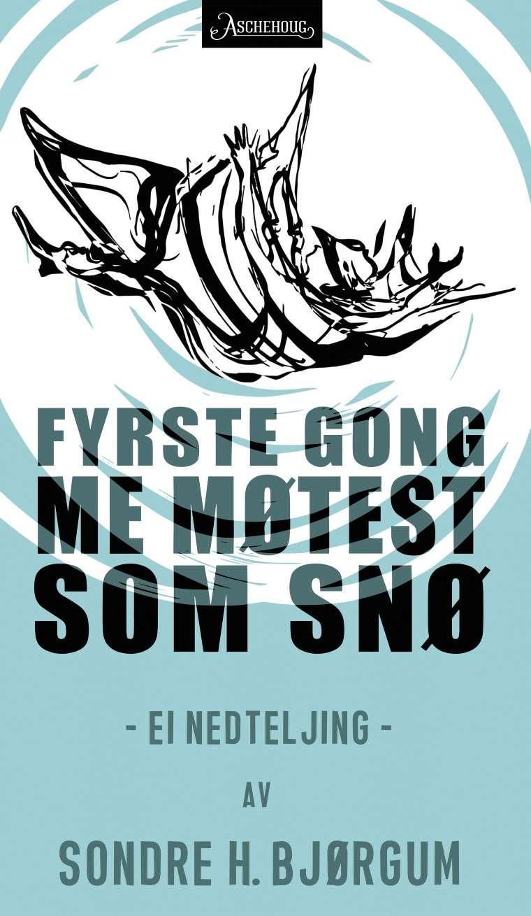 Fyrste gongen me møtest som snø - ei nedteljing