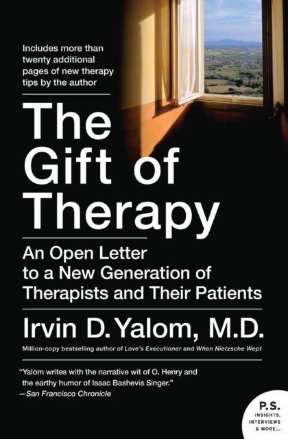 Gift of Therapy - An Open Letter to a New Generation of Therapists and Their Patients