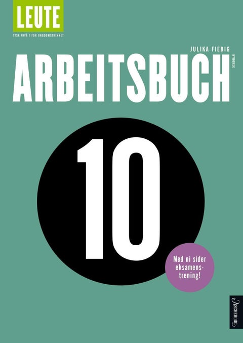 Leute - Arbeitsbuch 10 : tysk nivå 1 for ungdomstrinnet
