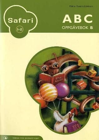 Safari 1-2 - ABC : oppgåvebok B : norsk for barnesteget