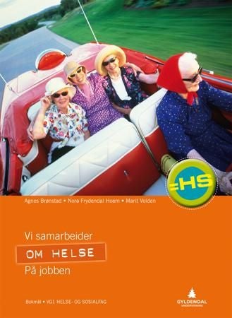 Om helse - vg1 helse- og sosialfag : = HS