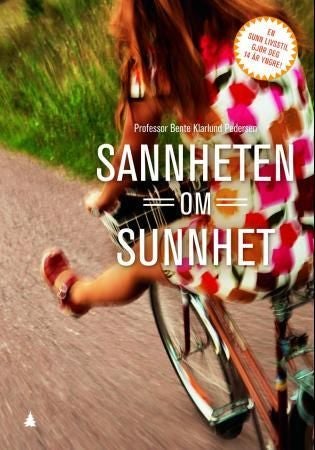 Sannheten om sunnhet - om kosthold, røyking, alkohol og mosjon : en sunn livsstil gjør deg 14 år yngre