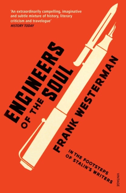 Engineers Of The Soul - In the Footsteps of Stalin’s Writers