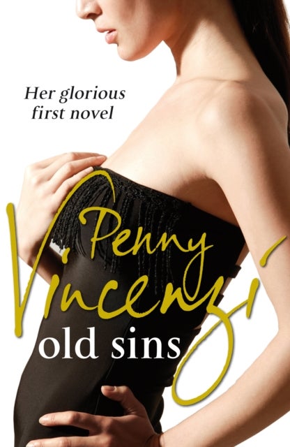 Old Sins - Penny Vincenzi's bestselling first novel
