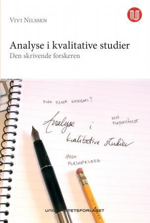 Analyse i kvalitative studier - den skrivende forskeren
