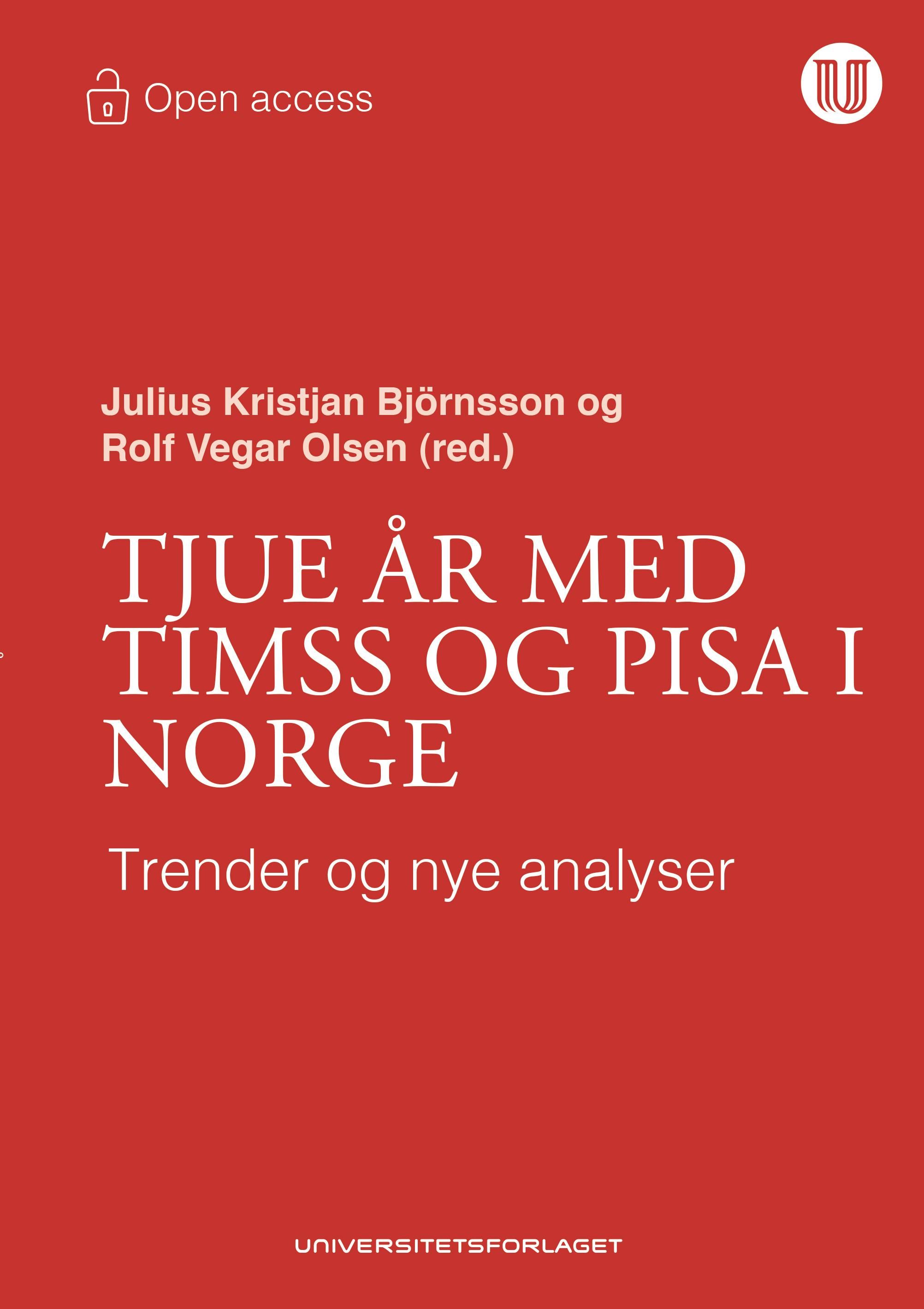Tjue år med TIMSS og PISA i Norge - trender og nye analyser