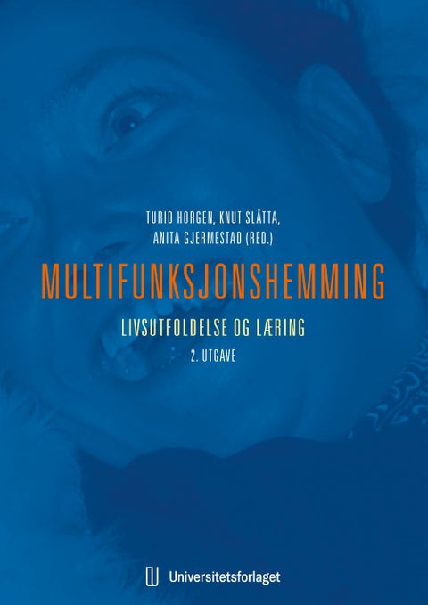 Multifunksjonshemming - livsutfoldelse og læring