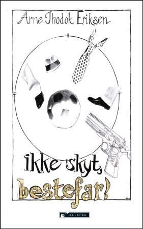 Ikke skyt, bestefar