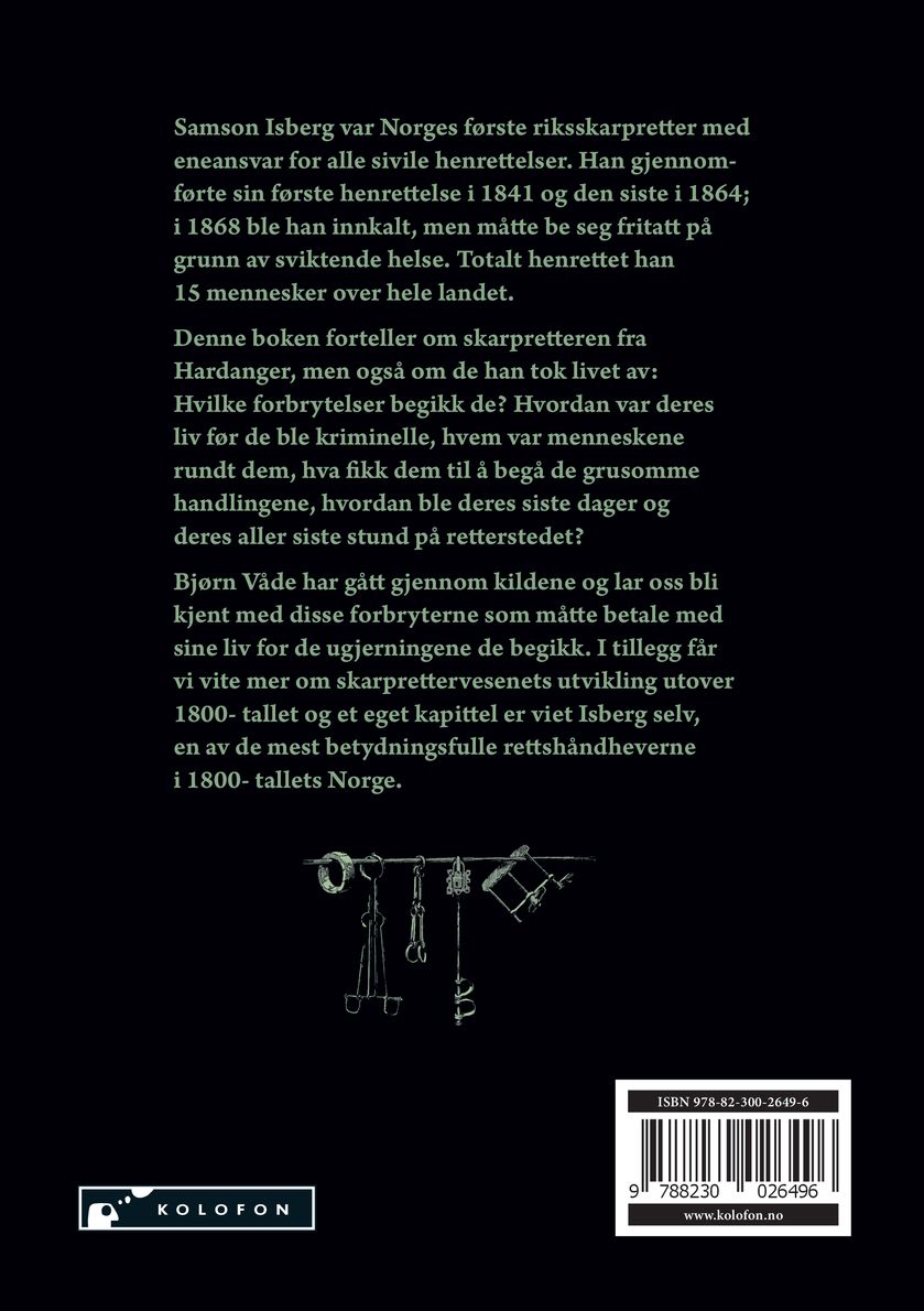 Forbryterne som falt for Samson Isberg sin øks