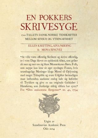 En pokkers skrivesyge - 1700-tallets dansk-norske tidsskrifter mellom sensur og ytringsfrihet