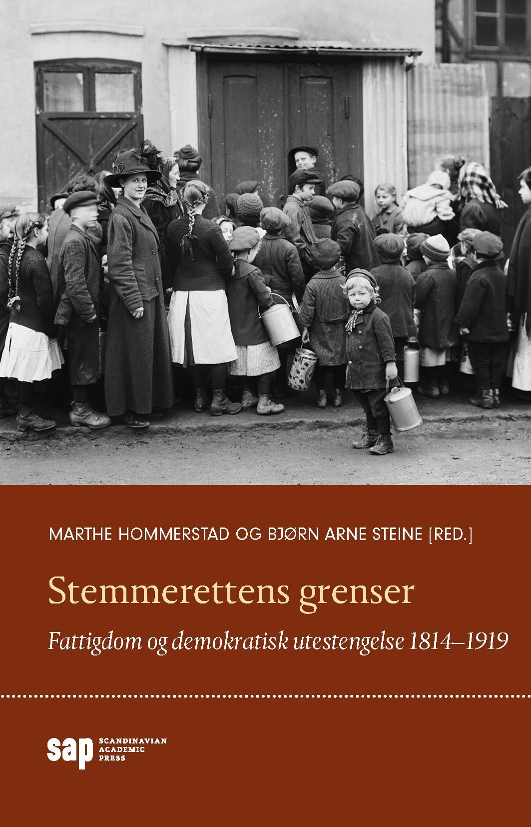 Stemmerettens grenser - fattigdom og demokratisk utestengelse 1814-1919