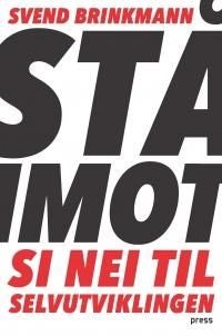 Stå imot - si nei til selvutviklingen