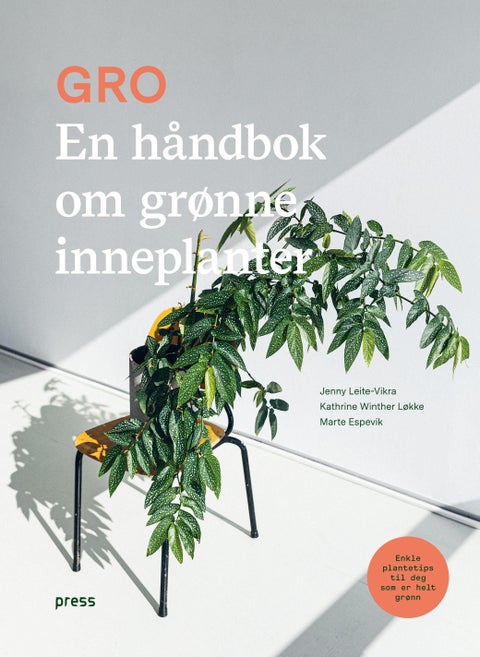 Gro - en håndbok om grønne inneplanter