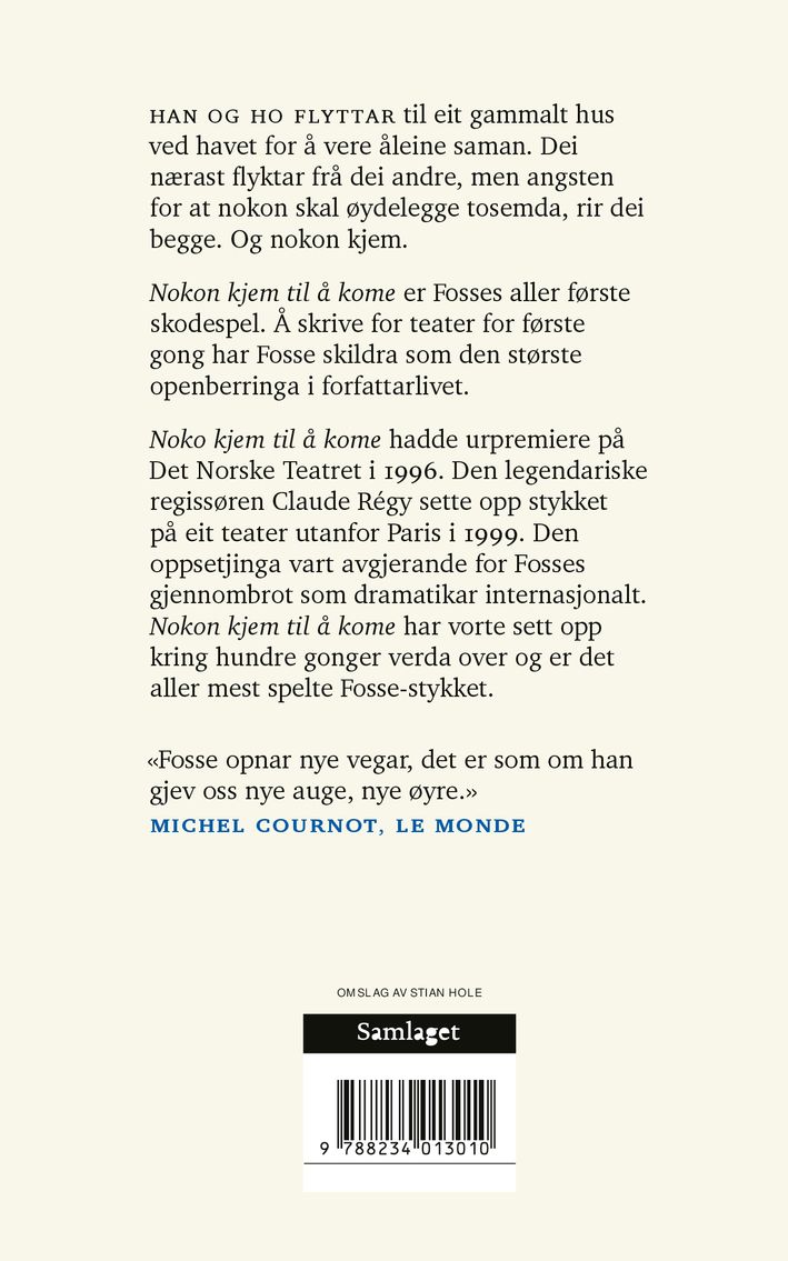 Nokon kjem til å kome