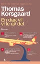 En dag vil vi le av det