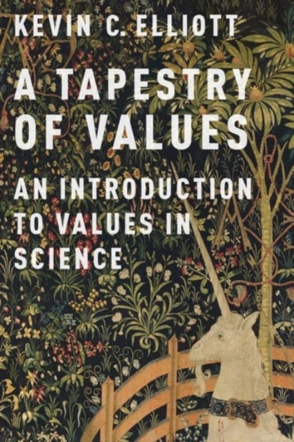 A Tapestry of Values - An Introduction to Values in Science