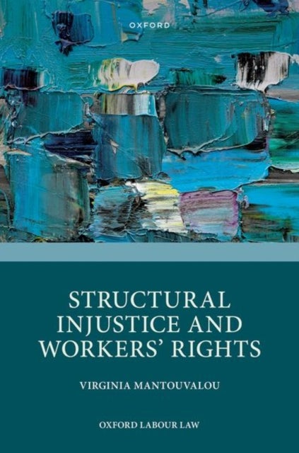 Structural Injustice and Workers'' Rights