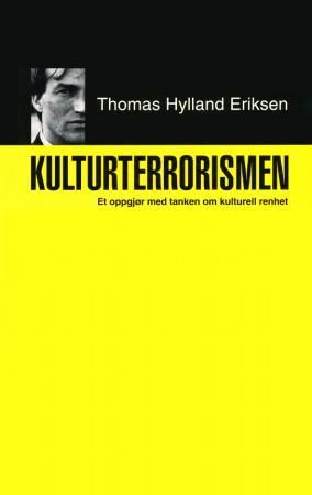 Kulturterrorismen - et oppgjør med tanken om kulturell renhet