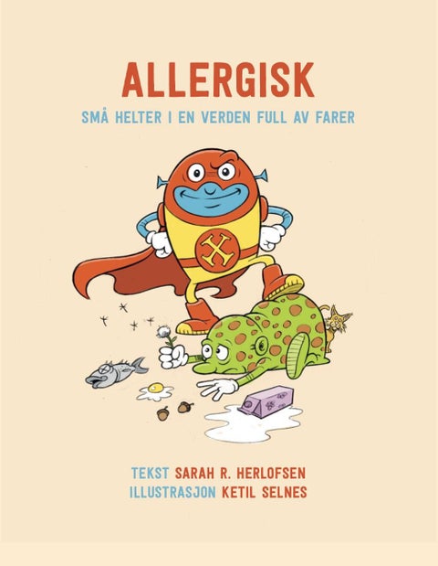 Allergisk - små helter i en verden full av farer