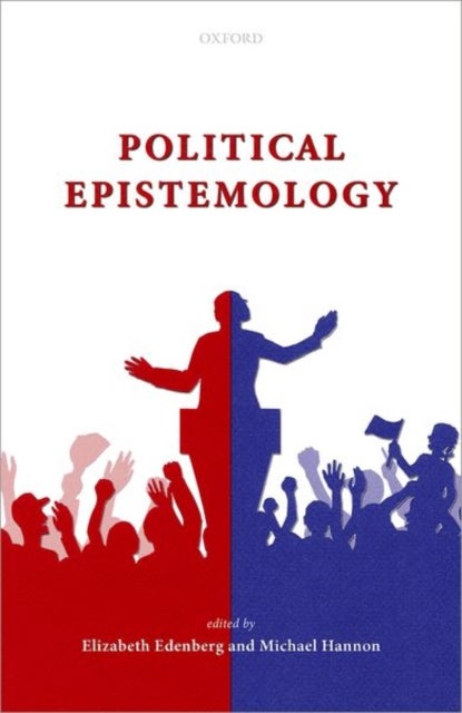 Political Epistemology - Mind Association Occasional Series