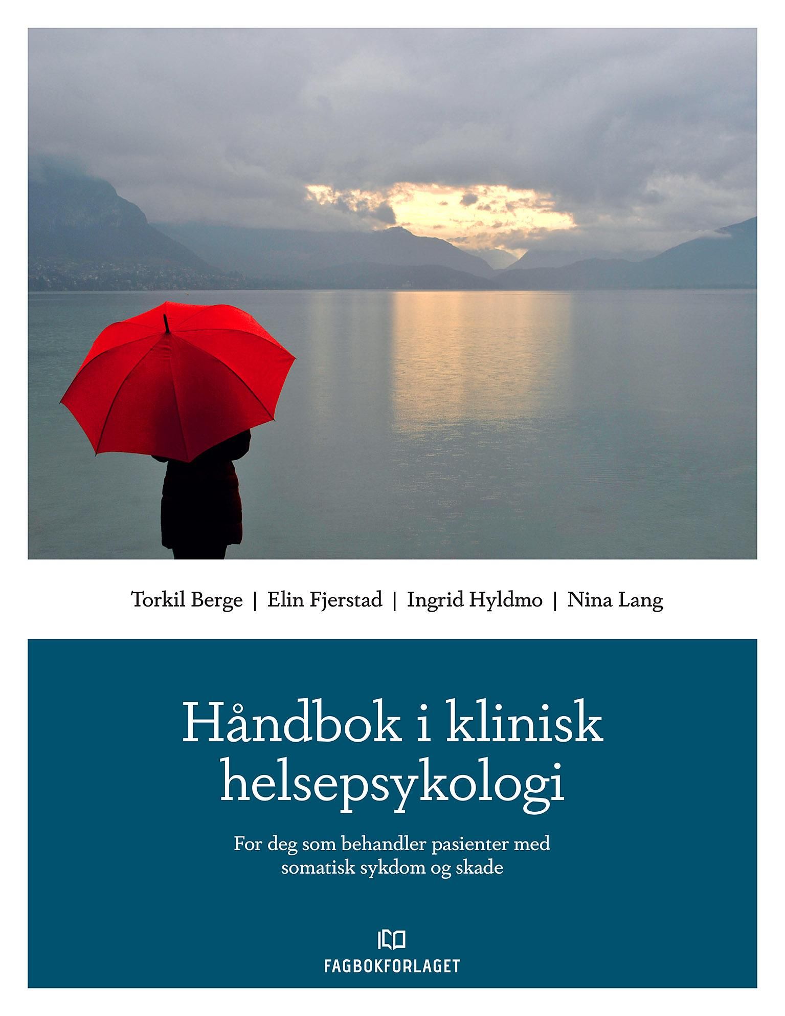 Håndbok i klinisk helsepsykologi - for deg som behandler pasienter med somatisk sykdom og skade