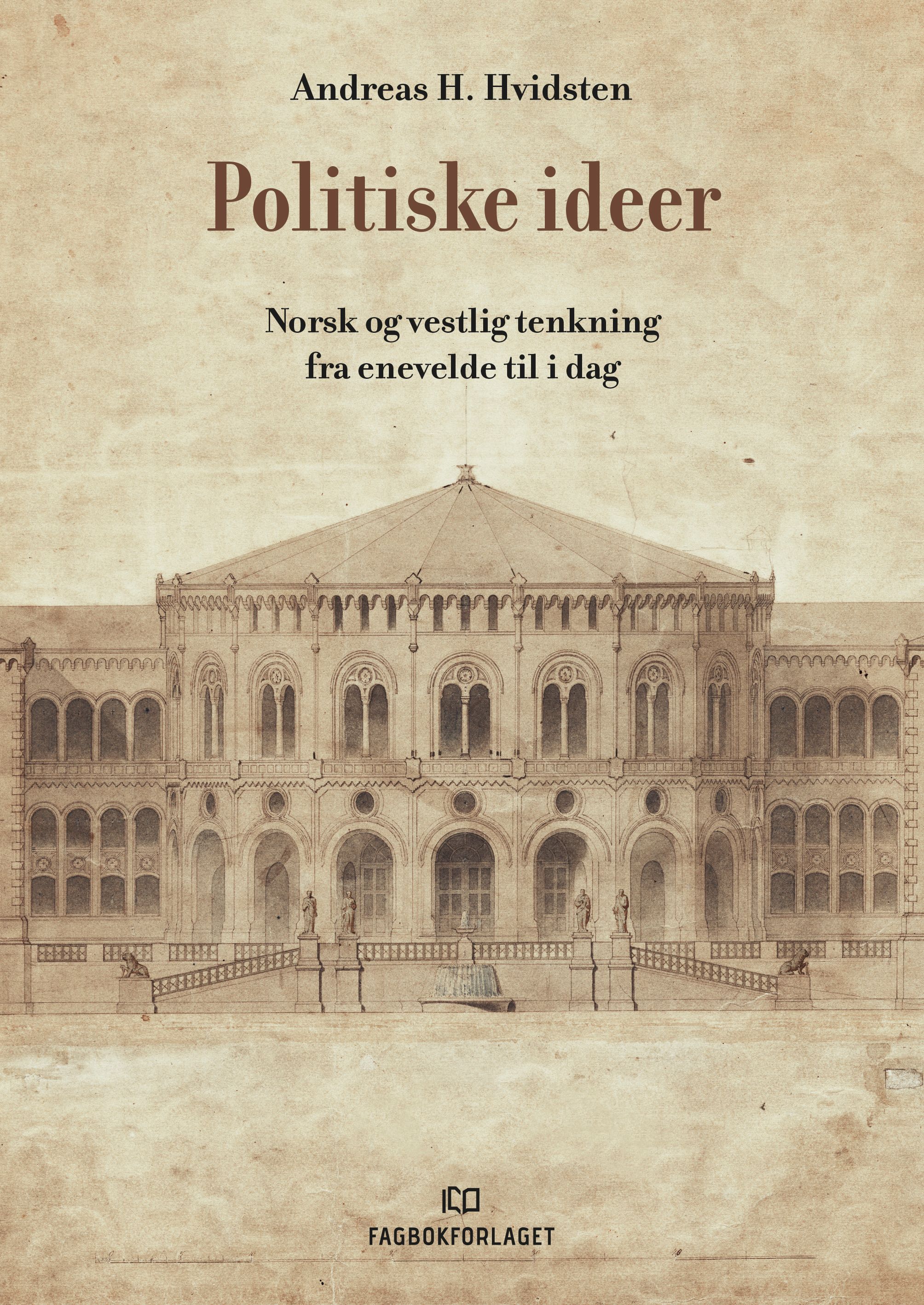 Politiske ideer - norsk og vestlig tenkning fra enevelde til i dag