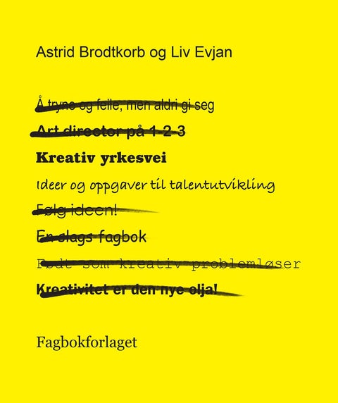 Kreativ yrkesvei - ideer og oppgaver til talentutvikling