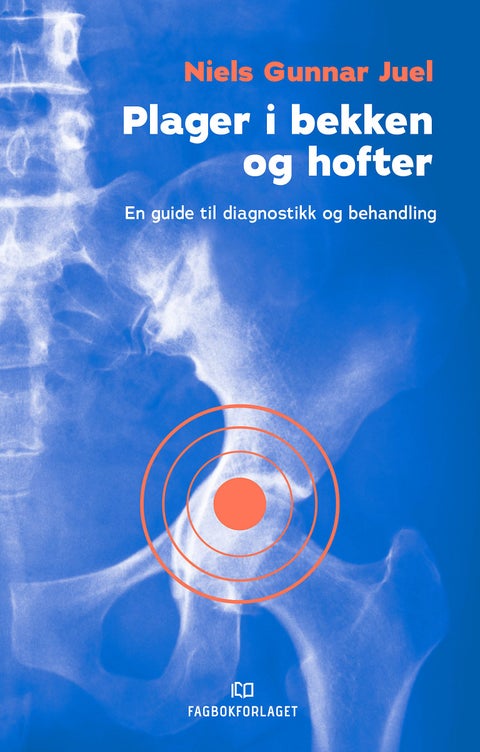 Plager i bekken og hofter - en guide til diagnostikk og behandling