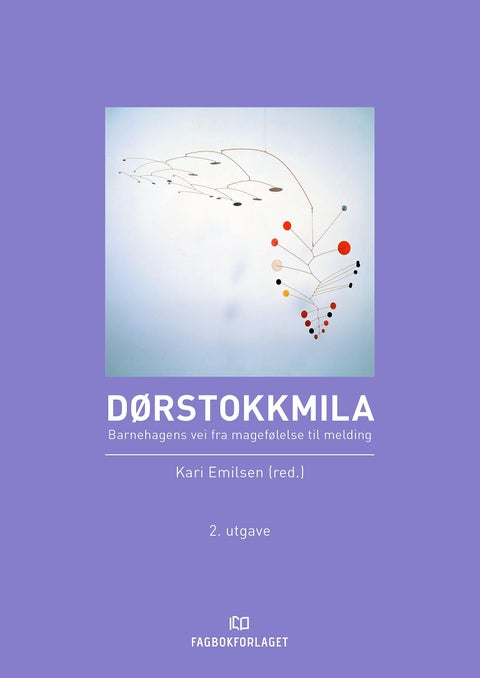 Dørstokkmila - barnehagens vei fra magefølelse til melding