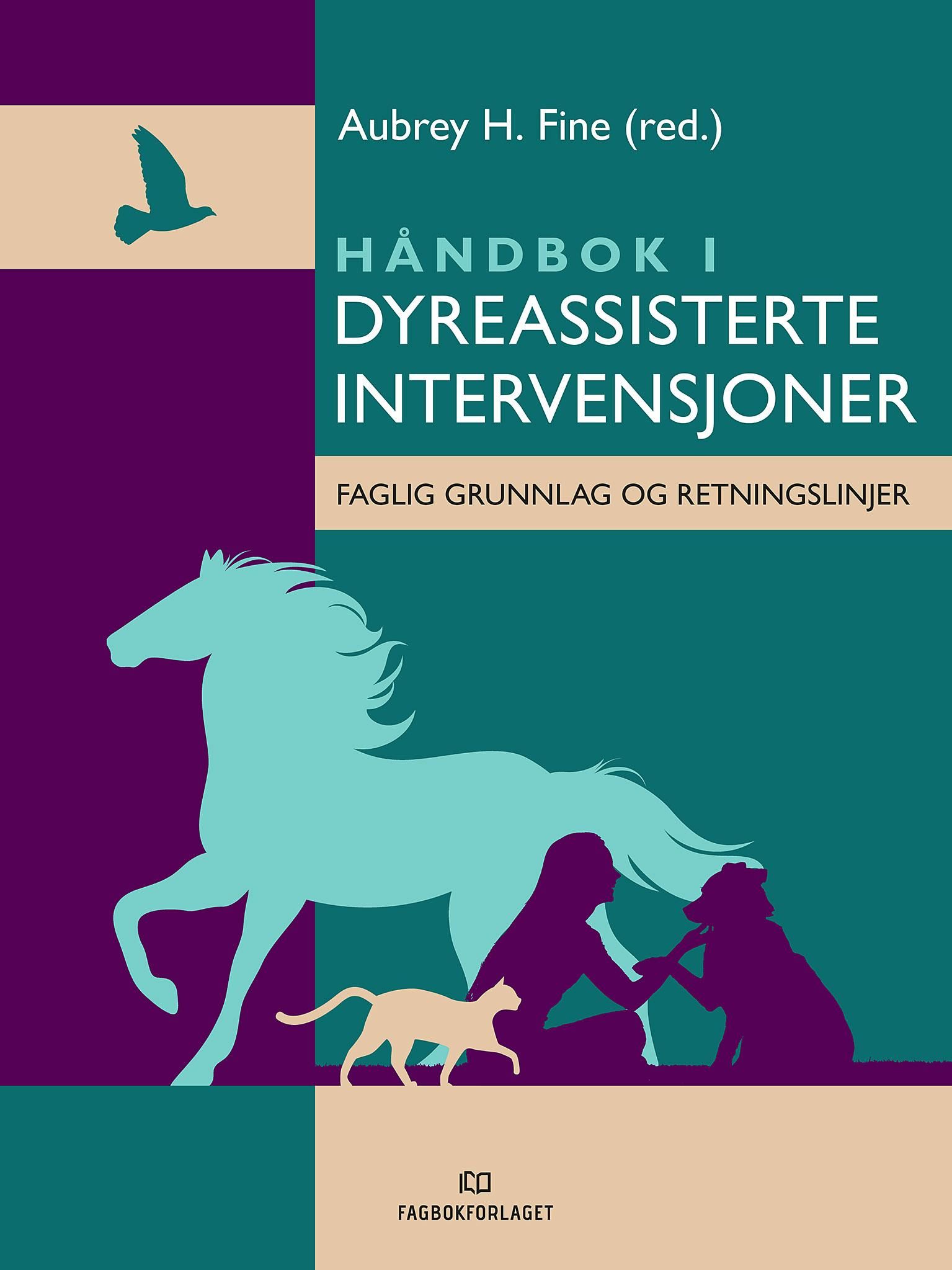 Håndbok i dyreassisterte intervensjoner - faglig grunnlag og retningslinjer