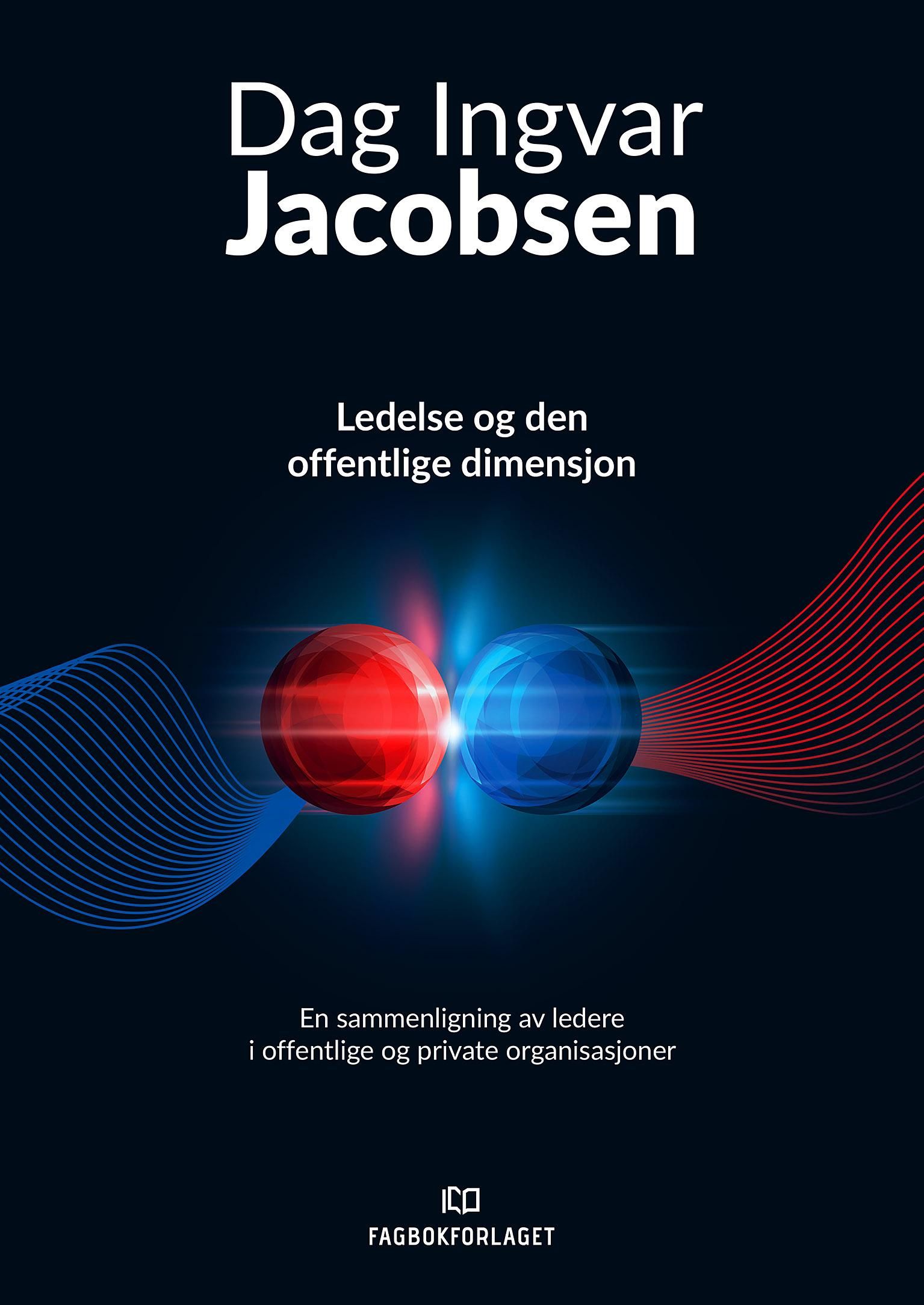 Ledelse og den offentlige dimensjon - en sammenligning av ledere i offentlige og private organisasjoner
