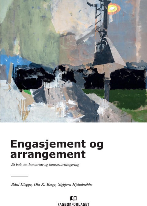 Engasjement og arrangement - ei bok om konsertar og konsertarrangering