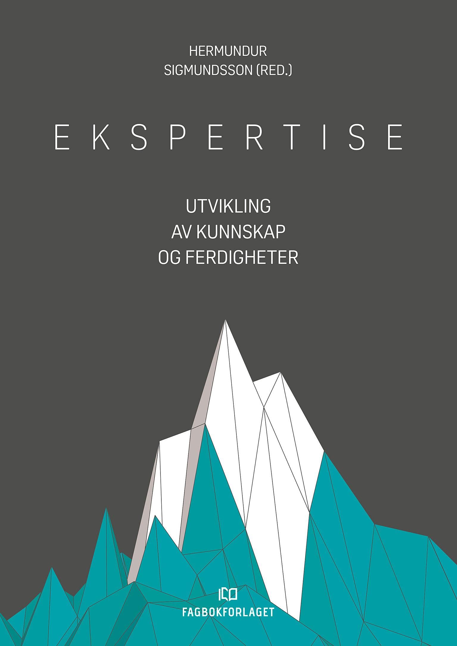 Ekspertise - utvikling av kunnskap og ferdigheter