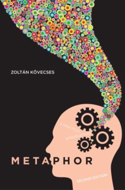 Metaphor - A Practical Introduction
