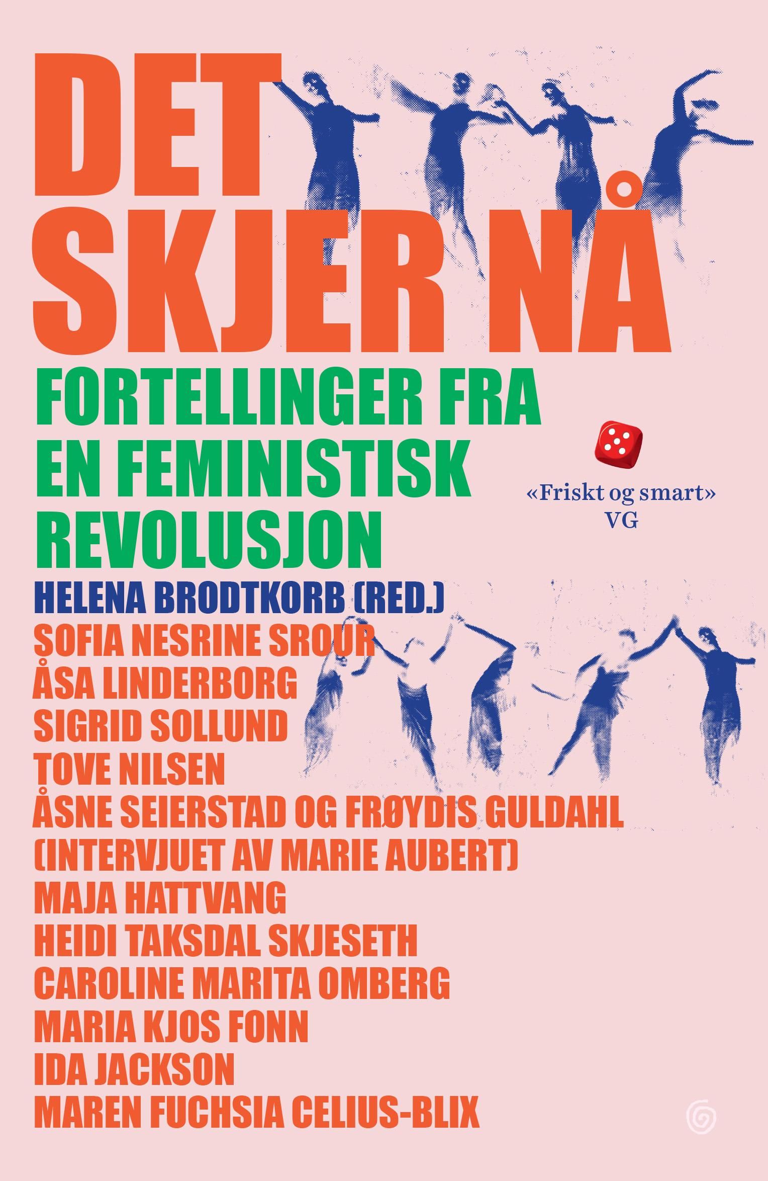 Det skjer nå - fortellinger fra en feministisk revolusjon