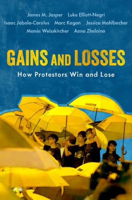 Gains and Losses - How Protestors Win and Lose