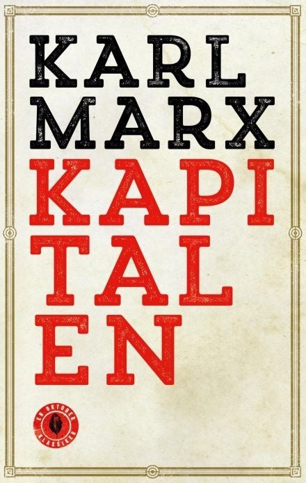 Kapitalen - Første bok : Kapitalens produksjonsprosess : kritikk av den politiske økonomien