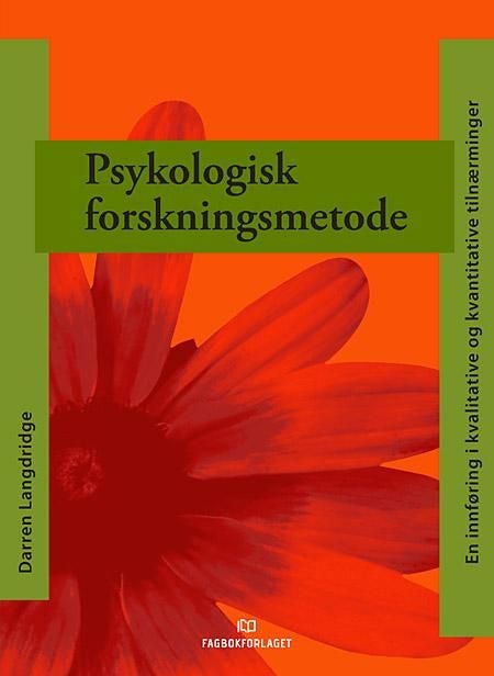 Psykologisk forskningsmetode - en innføring i kvalitative og kvantitative tilnærminger