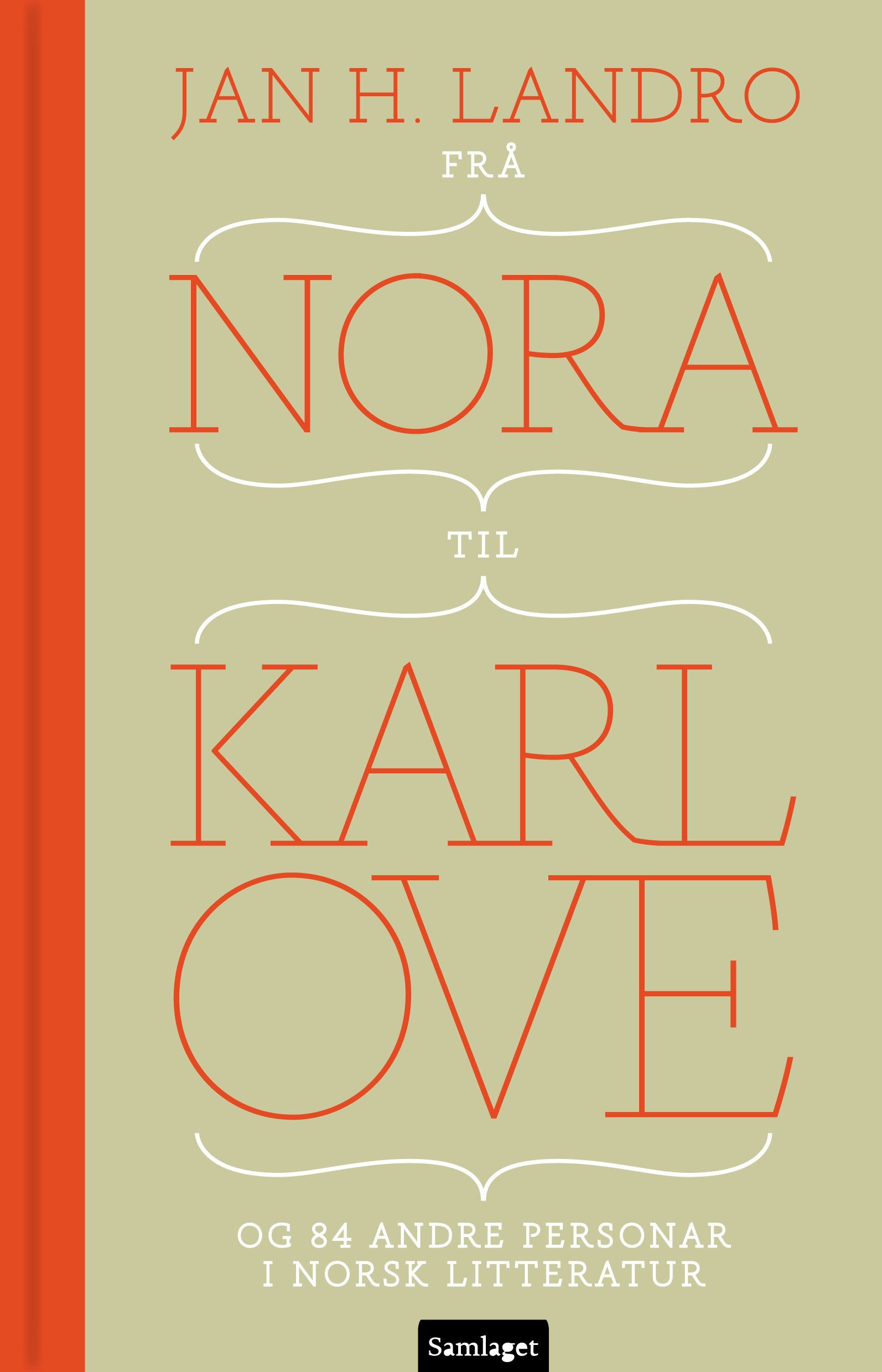 Frå Nora til Karl Ove - og 84 andre personar i norsk litteratur