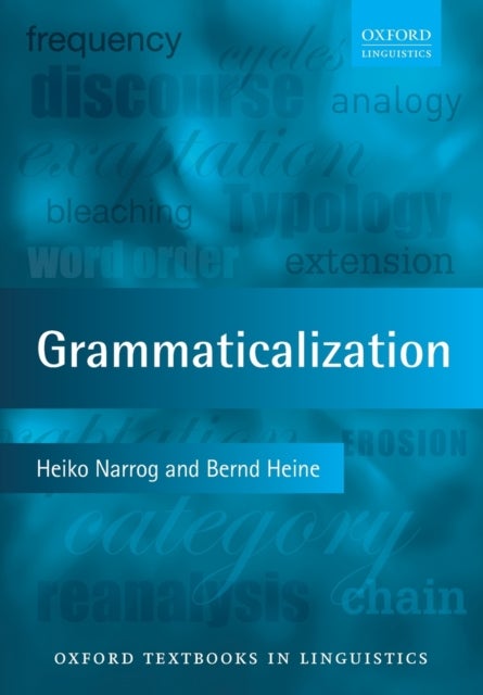 Grammaticalization - Oxford Textbooks in Linguistics