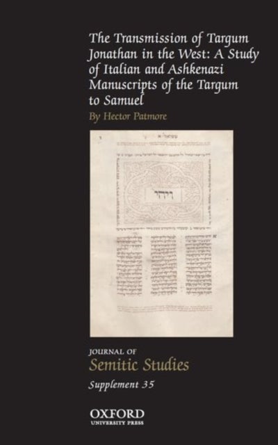 The Transmission of Targum Jonathan in the West: A Study of Italian and Ashkenazi Manuscripts of the