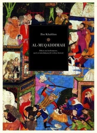 Al-Muqaddimah. Bd. 1-2 - boken om lærdommene, med en introduksjon til verdens historie